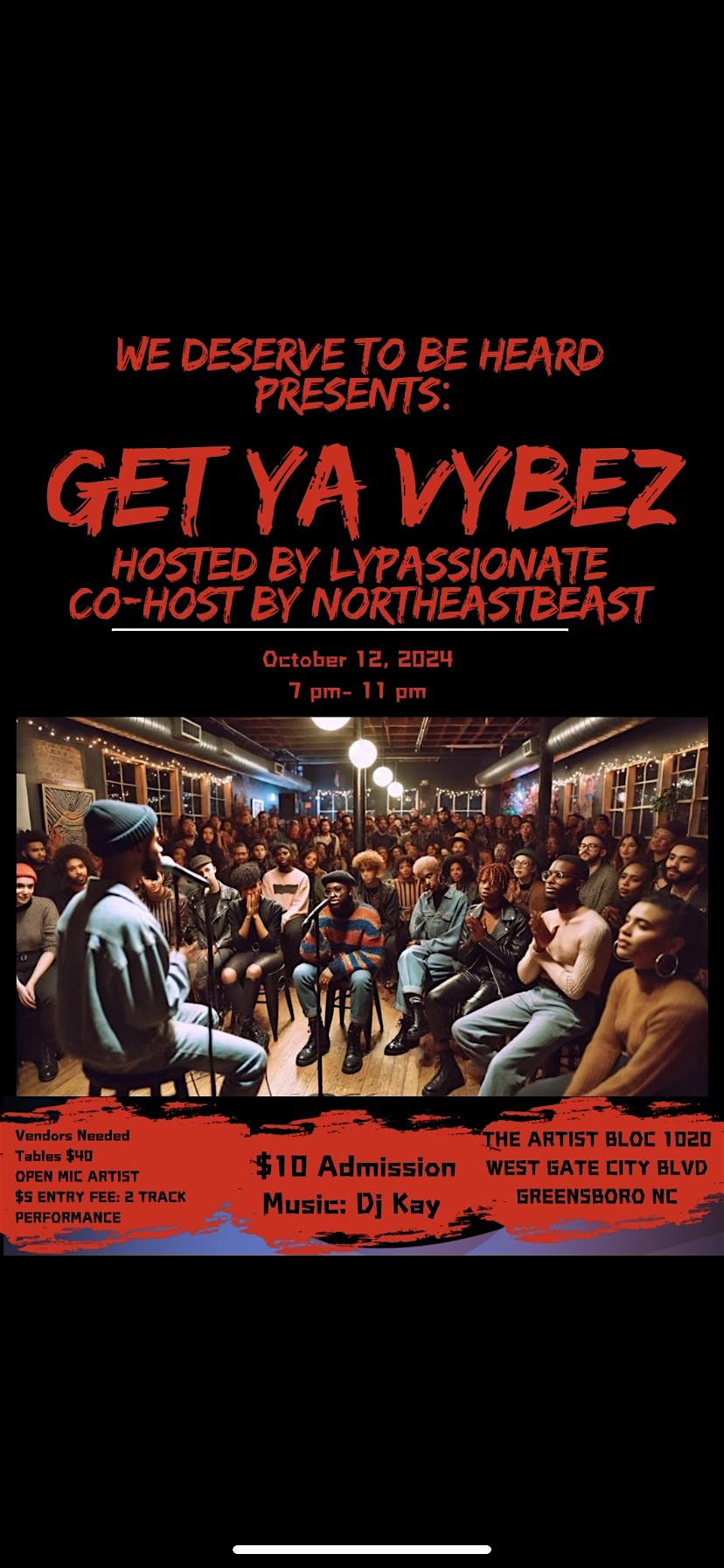 We deserve to be heard Presents: Get Ya Vybez Off – Greensboro, NC