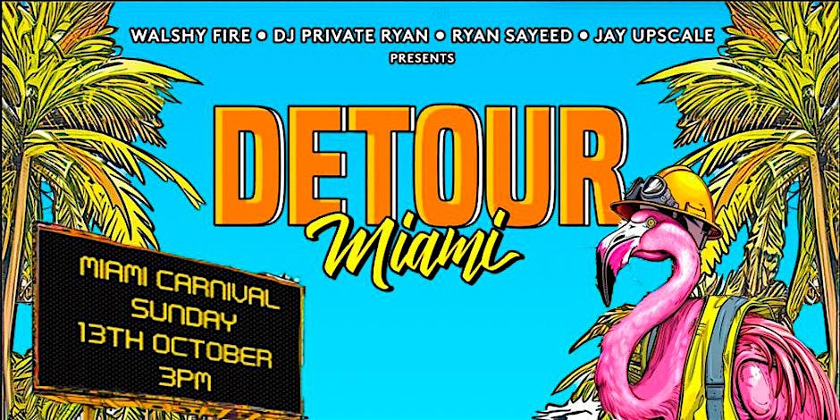 DETOUR! MIAMI CARNIVAL SUN W/ DJ PRIVATE RYAN & FRIENDS – Miami, FL