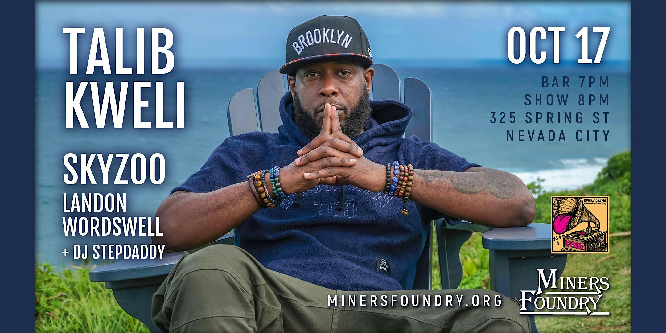 Talib Kweli with Skyzoo and Landon Wordswell – Nevada City, CA