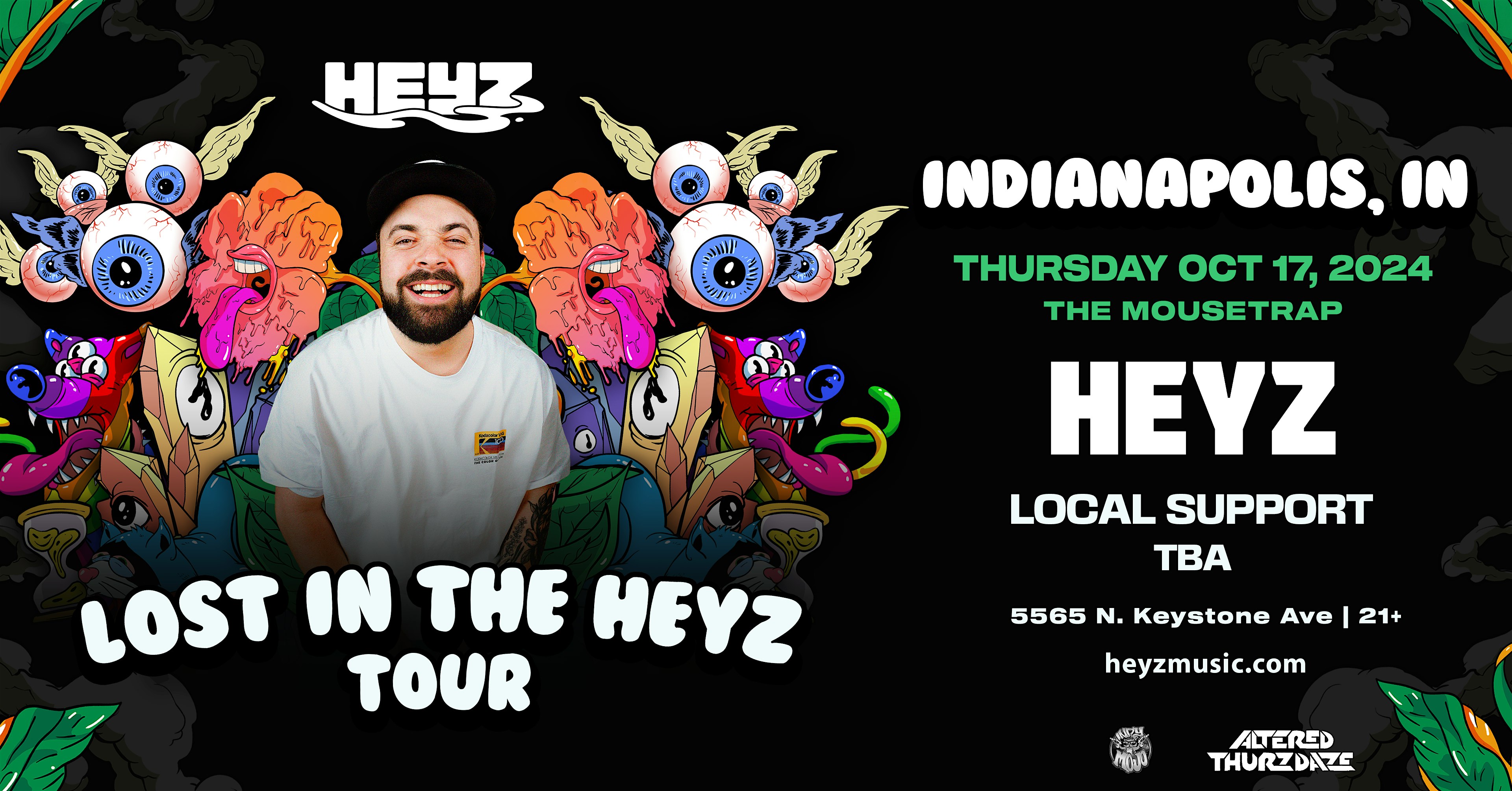 Altered Thurzdaze w/ HEYZ – Lost in the Heyz Tour – Indianapolis, IN