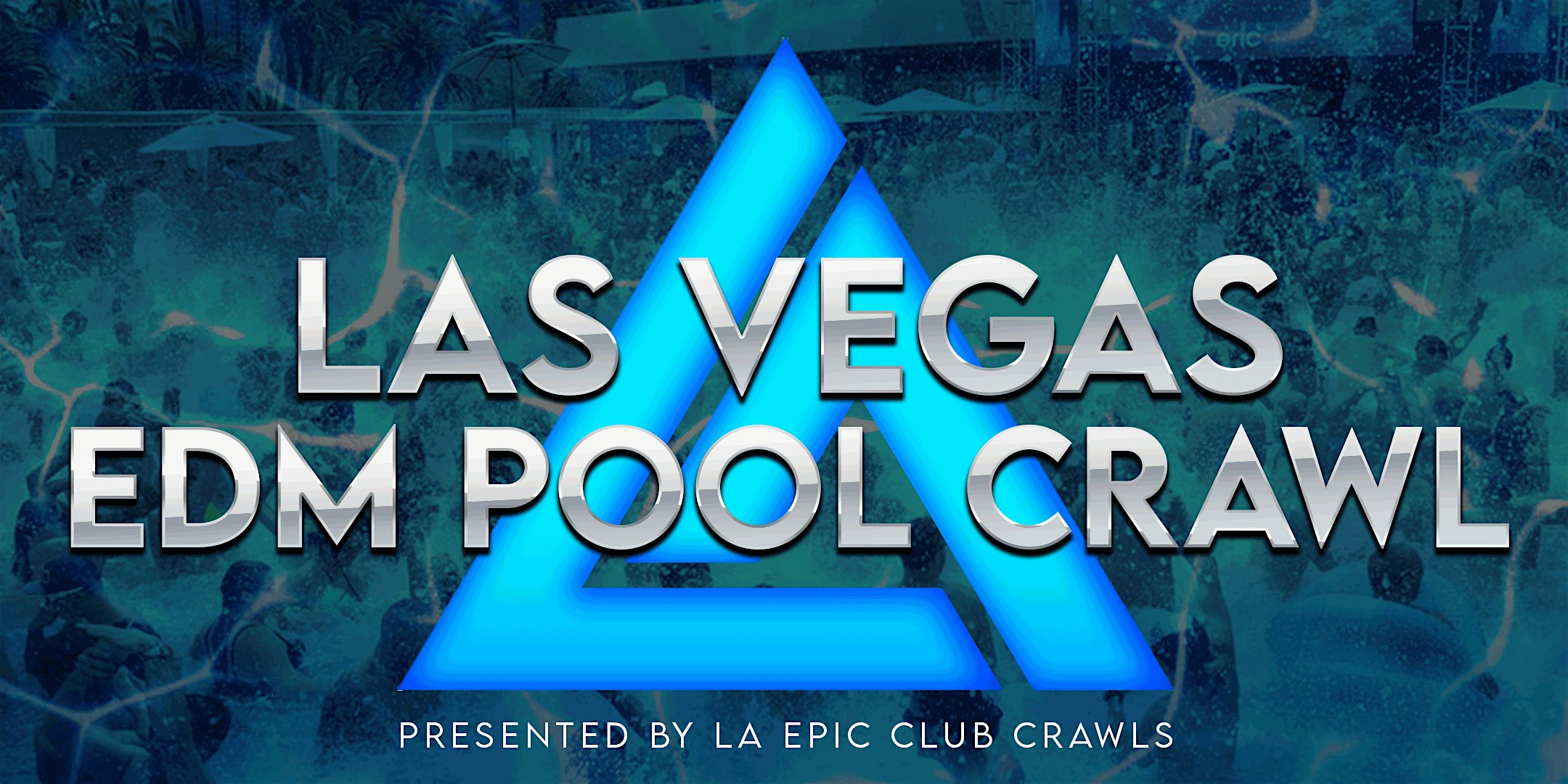 Las Vegas EDM Pool Crawl – Las Vegas, NV