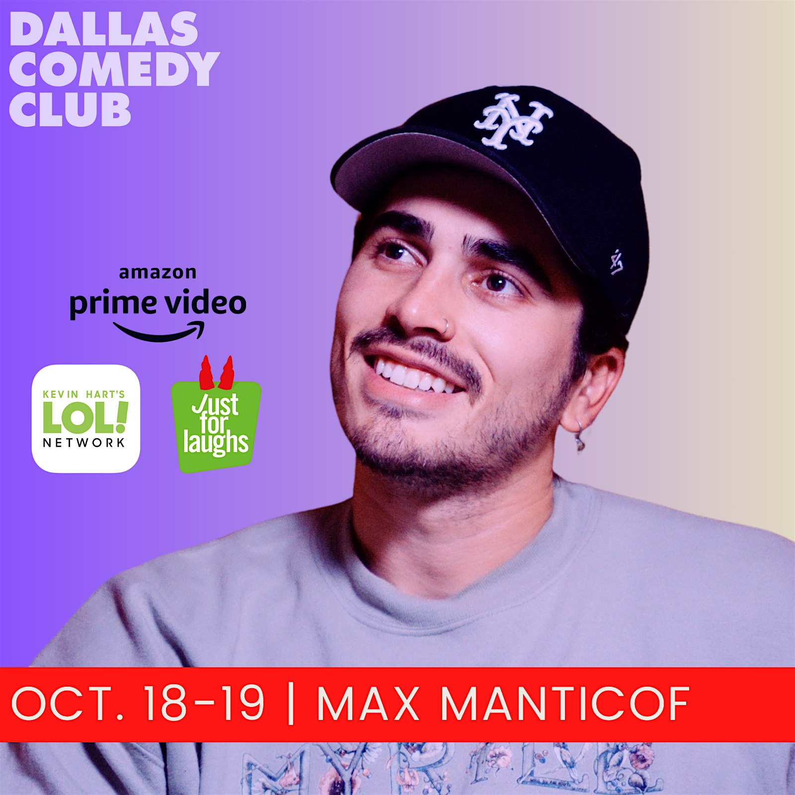 Dallas Comedy Club Presents: MAX MANTICOF – Dallas, TX