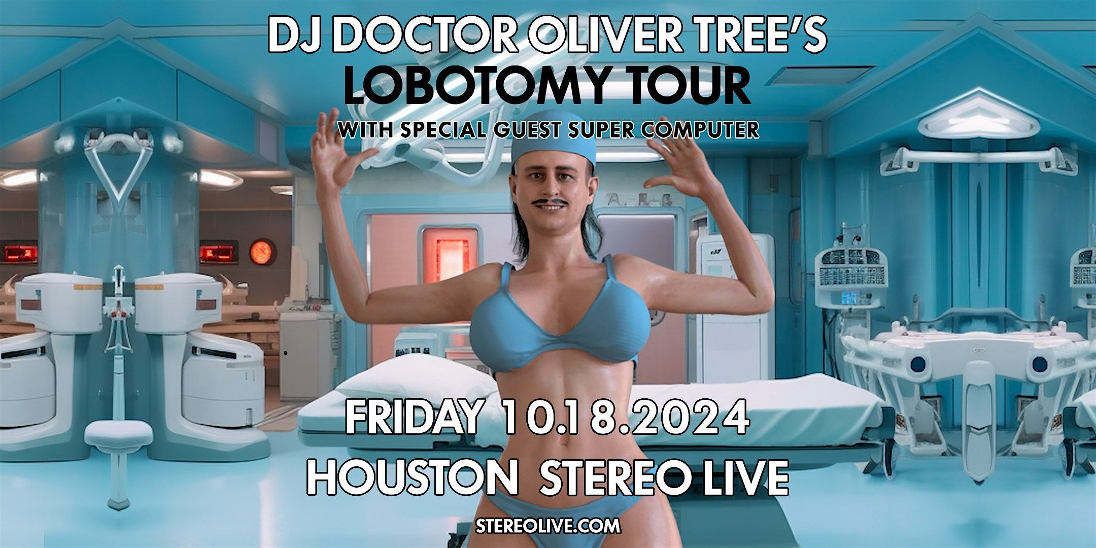 DJ DOCTOR OLIVER TREE’S LOBOTOMY TOUR – Stereo Live Houston – Houston, TX