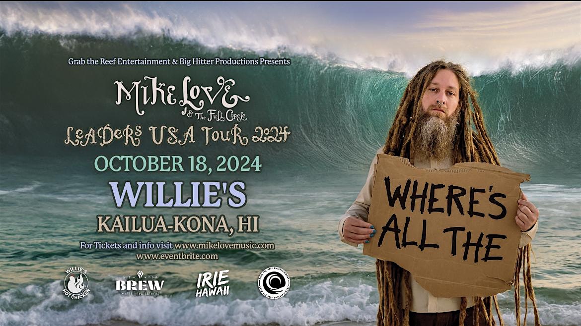 Mike Love & The Full Circle Live At Willies – Kailua-Kona, HI