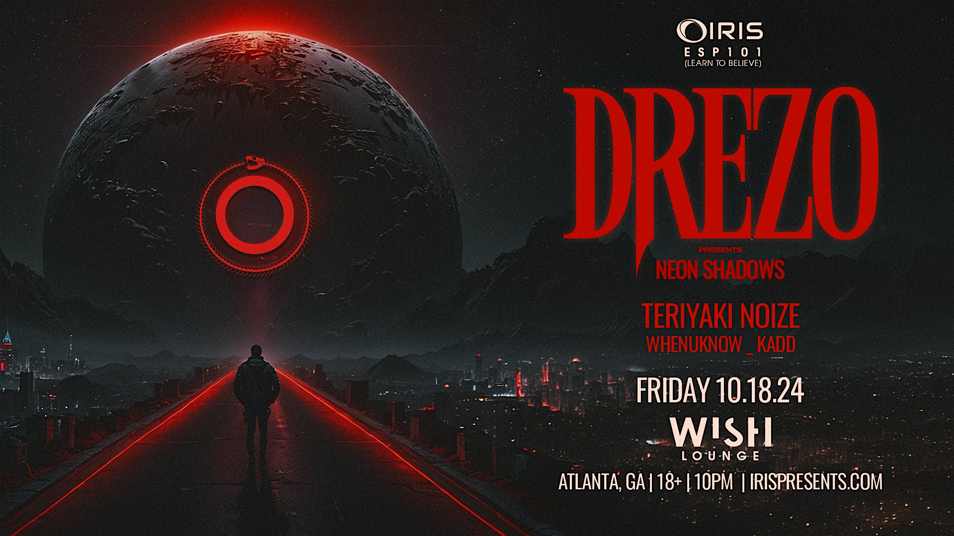 Iris Presents: Drezo Neon Shadows Tour @ Wish Lounge | Fri, Oct 18th! – Atlanta, GA