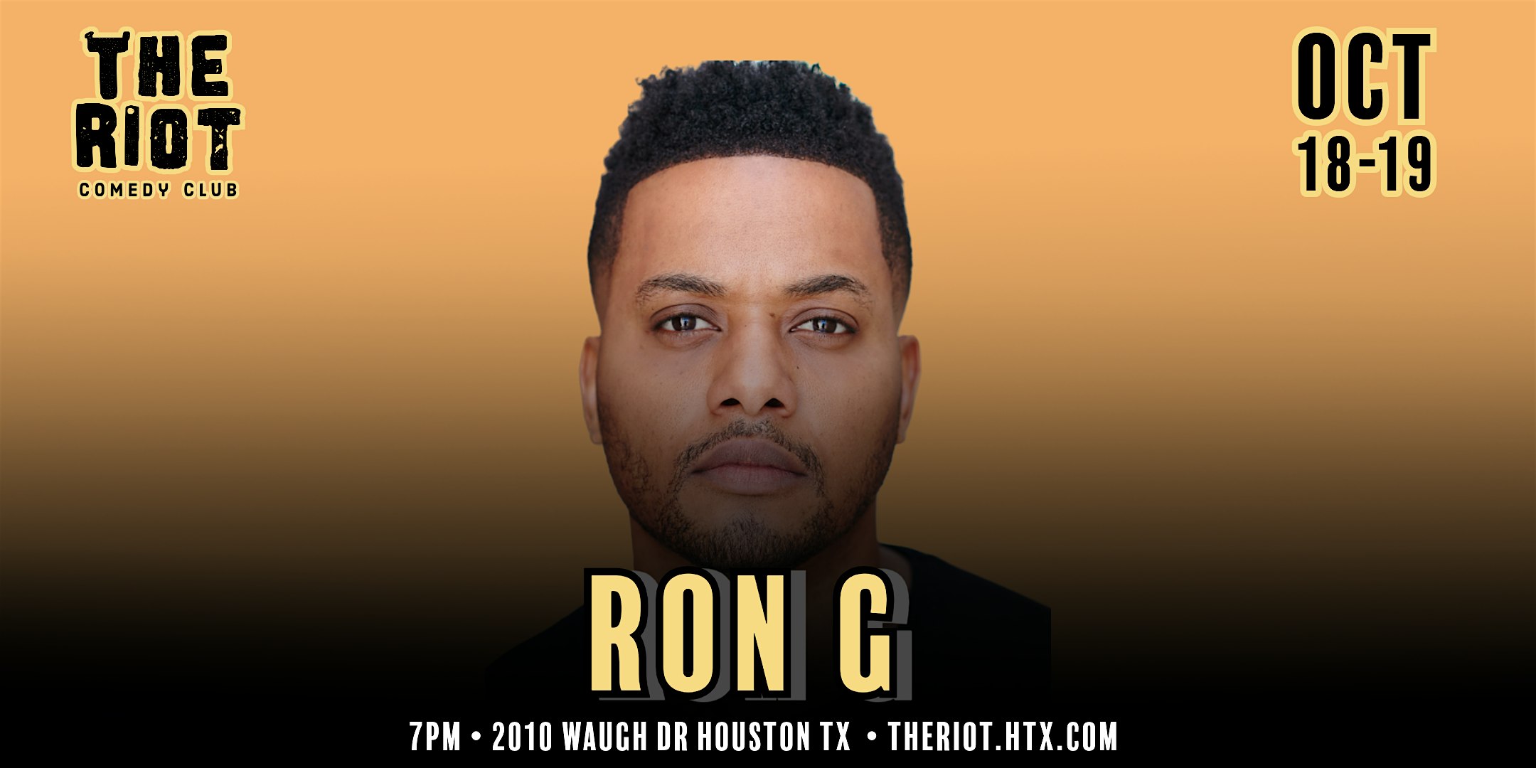 The Riot Comedy Club Presents Headliner Ron G – Houston, TX