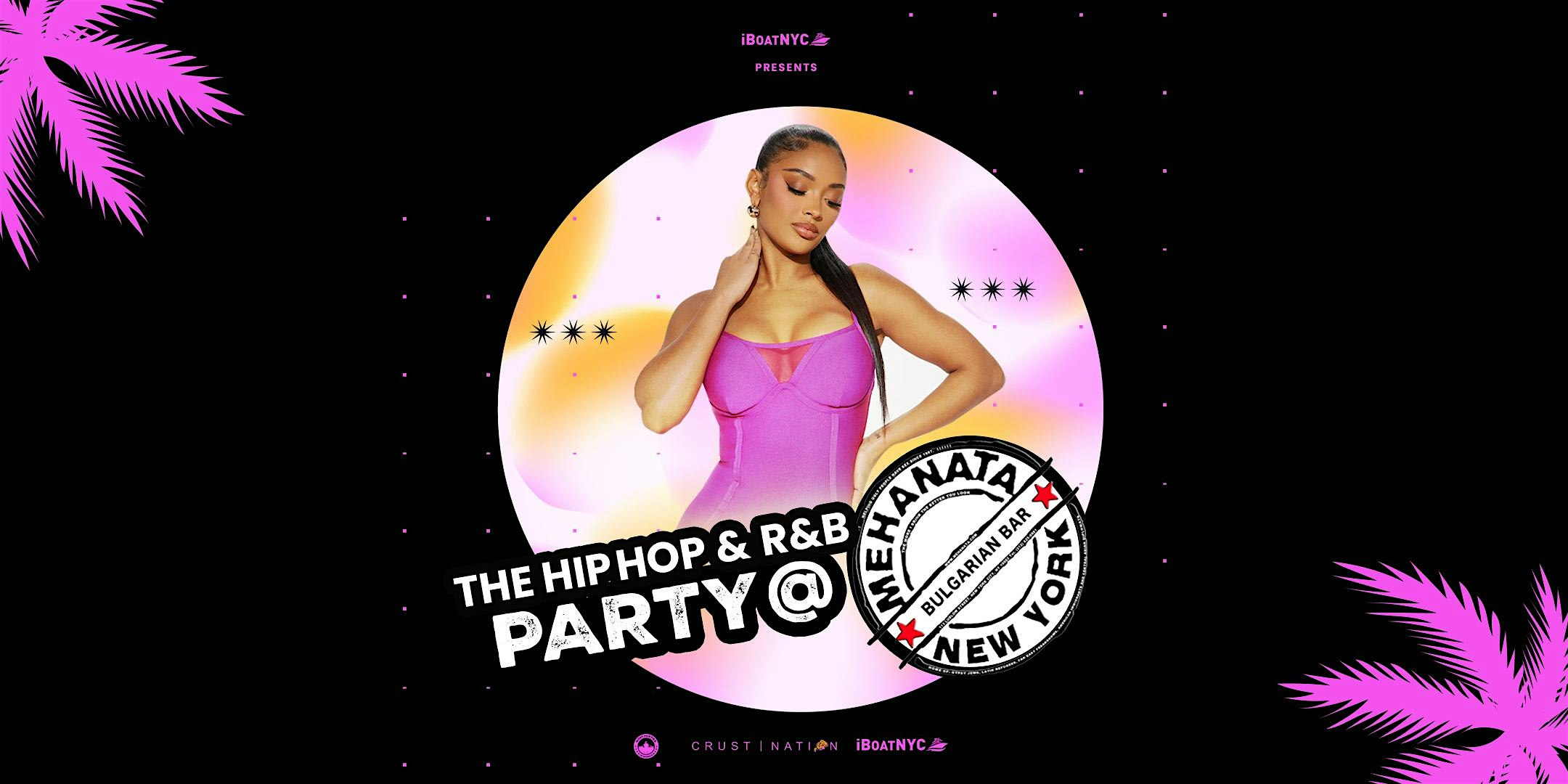 The Hip-Hop & R&B Party at Mehanata Lounge | 18+ (Lower East Side NYC) – New York, NY