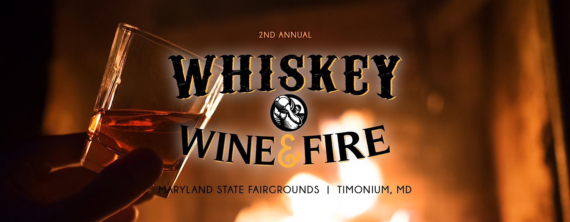 Whiskey, Wine, & Fire – Timonium – Lutherville-Timonium, MD