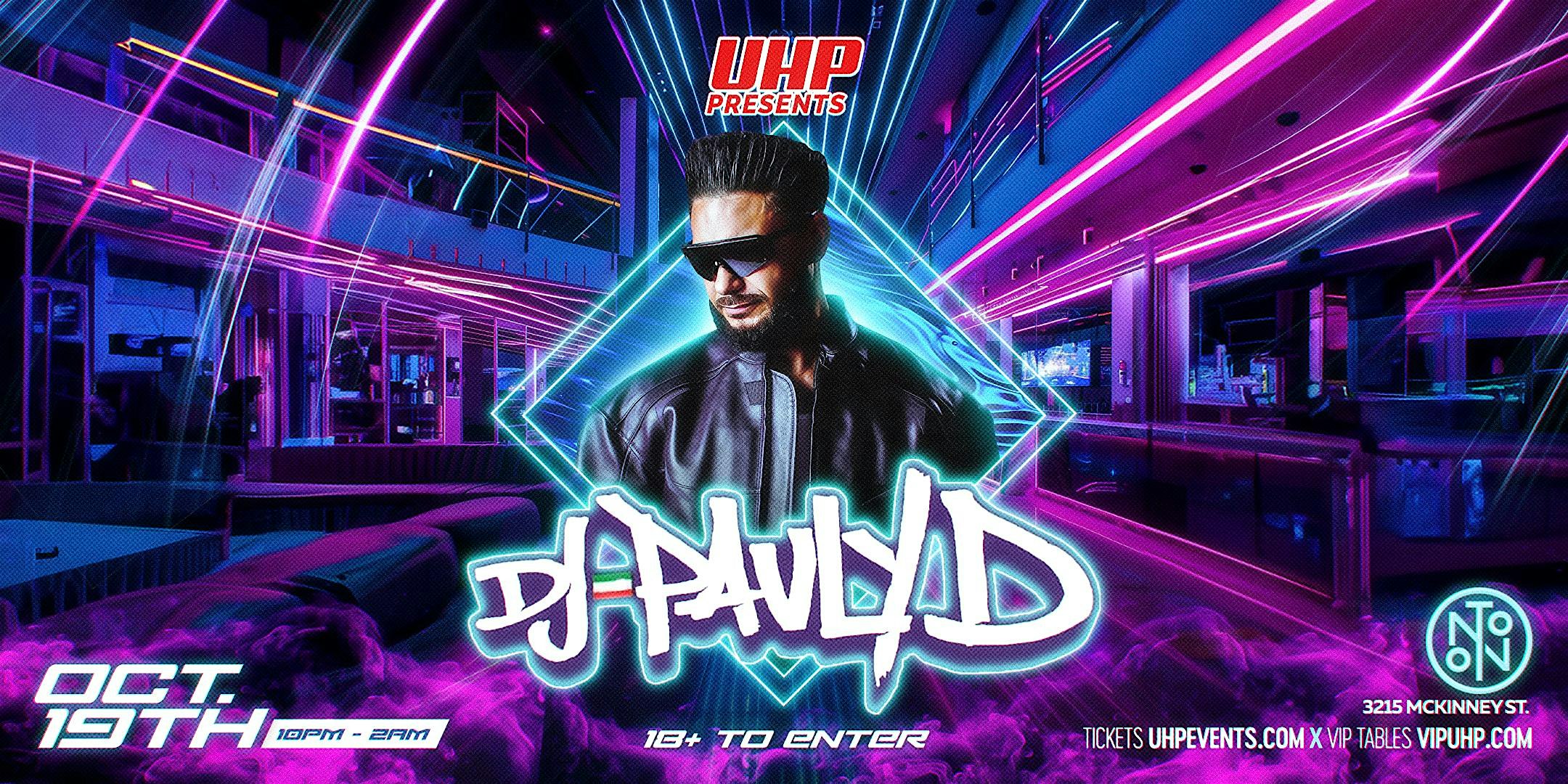 DJ Pauly D [ Oct. 19th] – Houston, TX