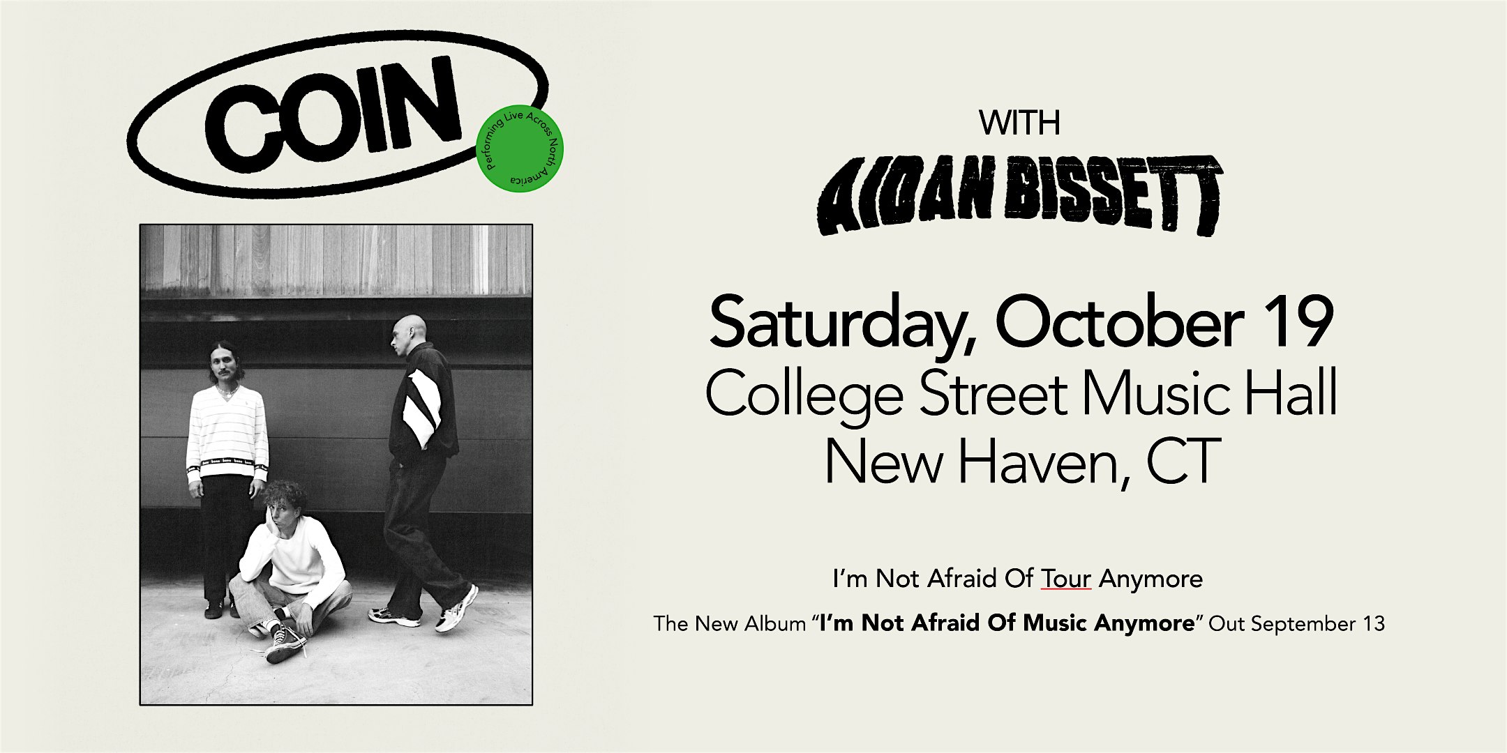 COIN: I’m Not Afraid Of Tour Anymore – New Haven, CT