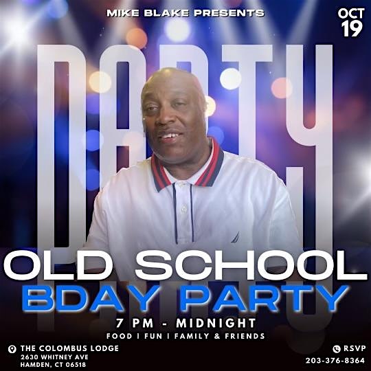 MIKE BLAKE BIRTHDAY BASH – Hamden, CT