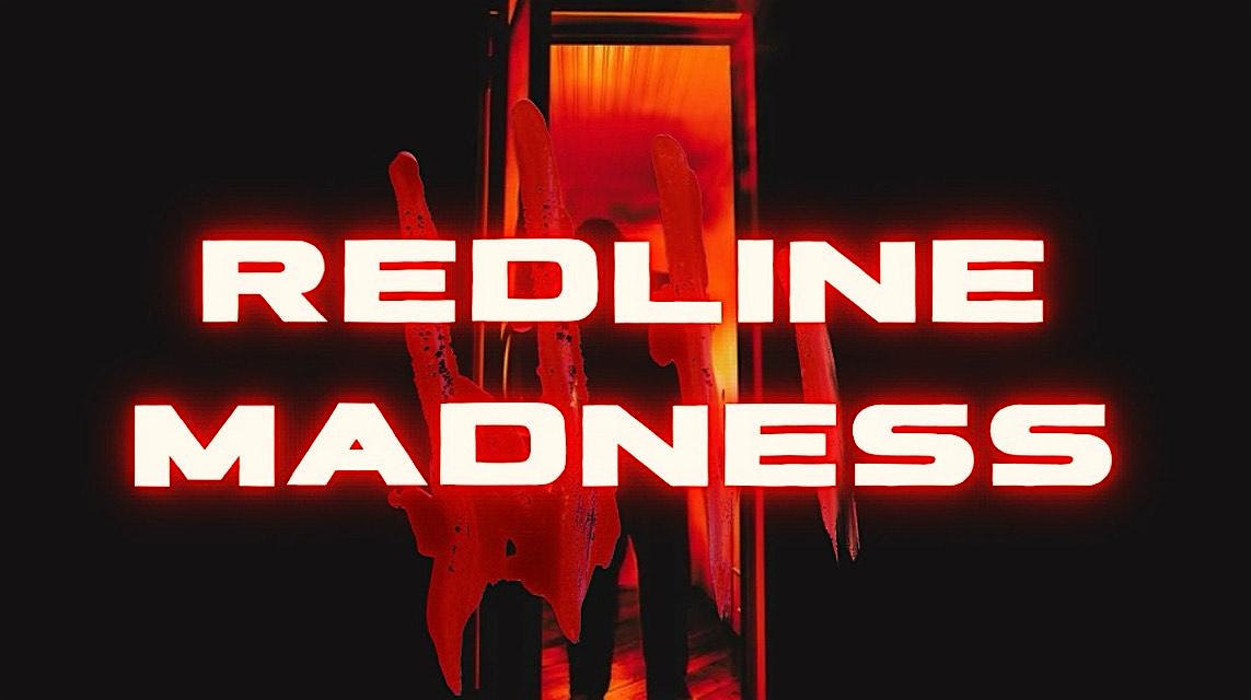 REDLINE MADNESS – Palm Springs, CA