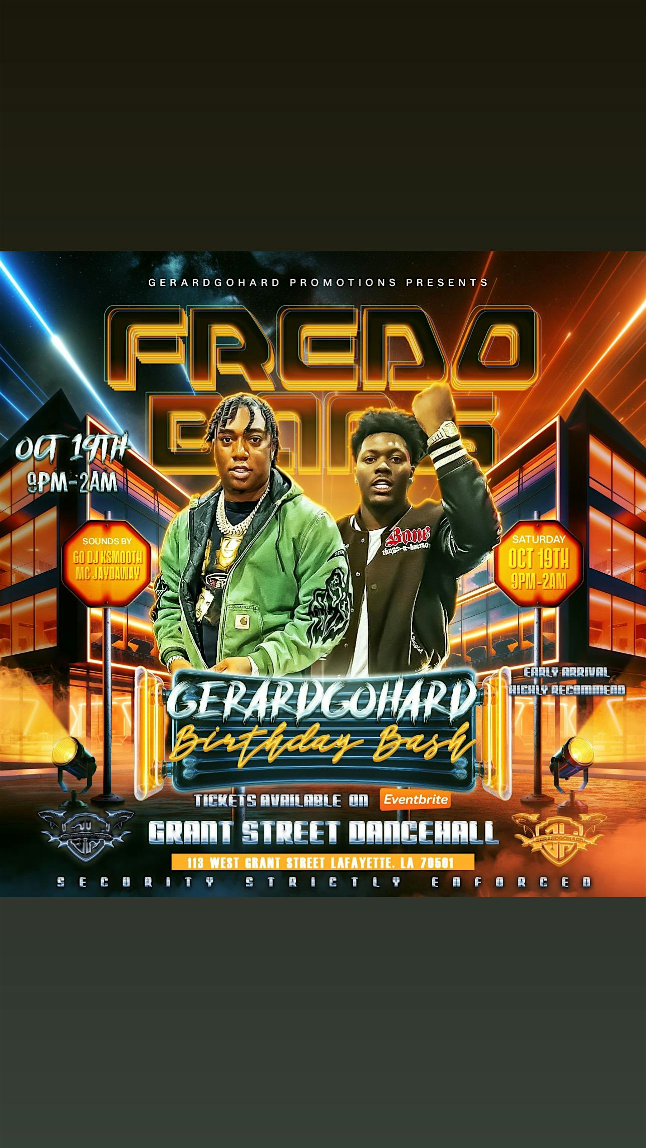 FREDO BANG LIVE AT GERARDGOHARD B-DAY BASH – Lafayette, LA