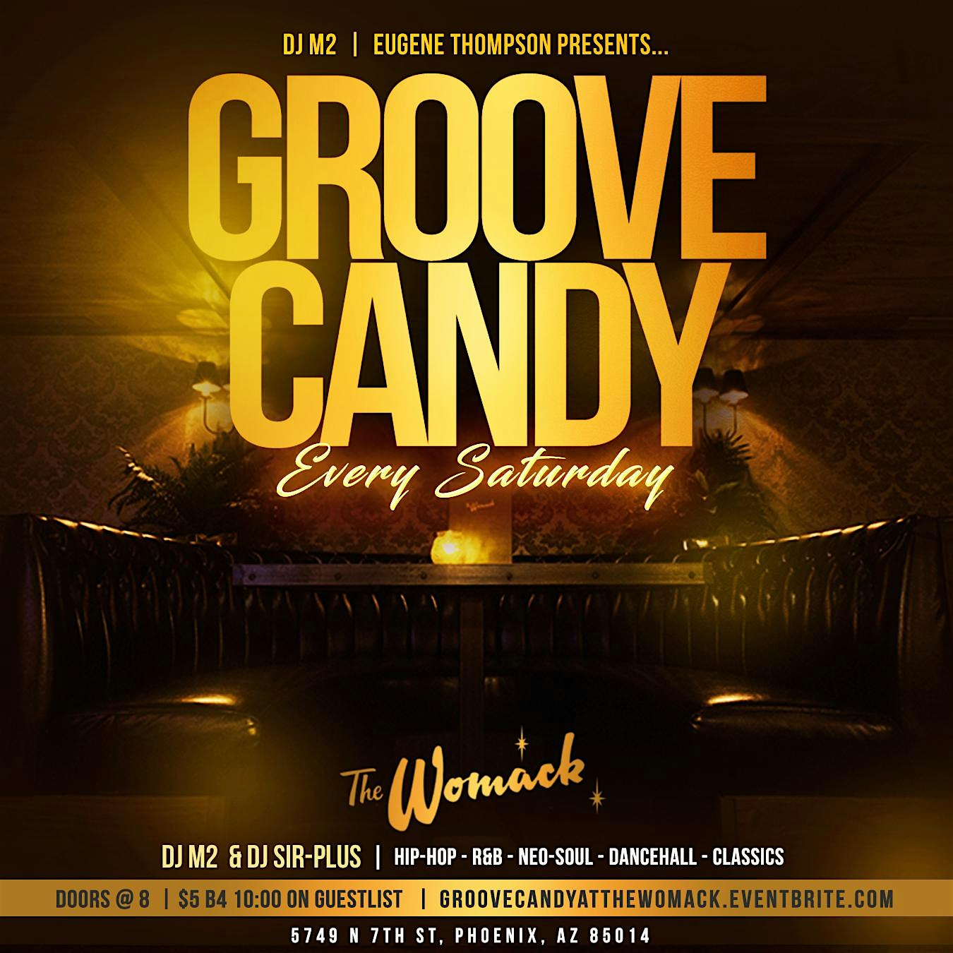 GROOVE CANDY – Phoenix, AZ