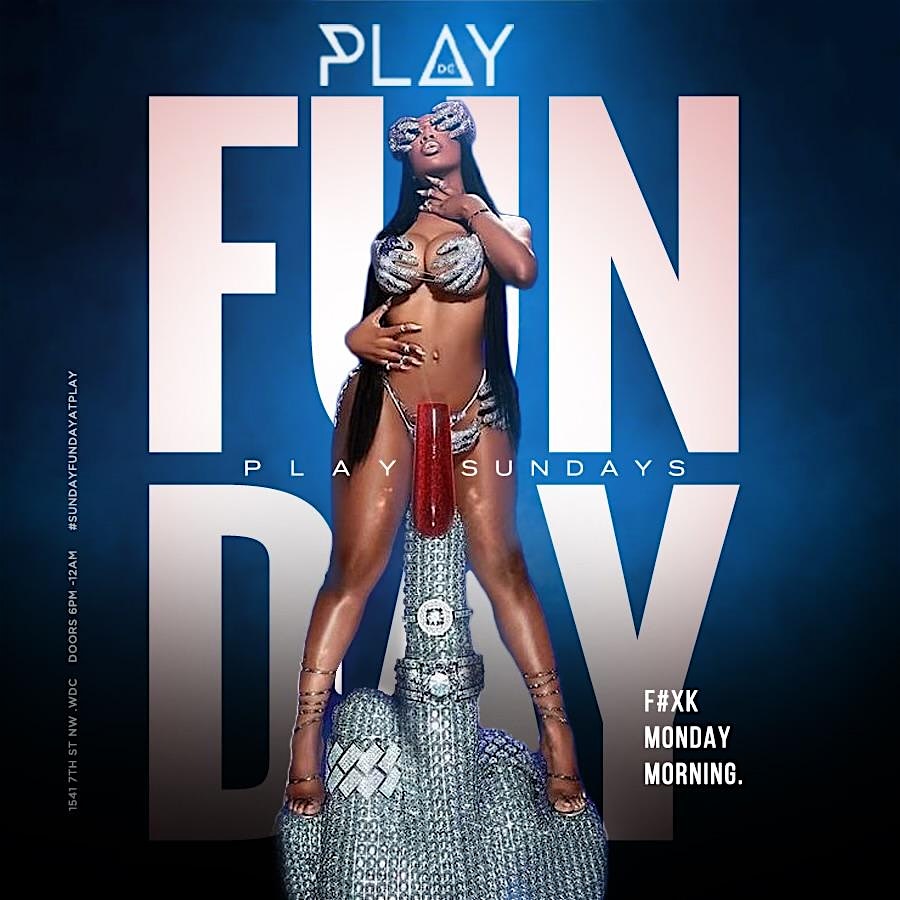 Sunday Funday at Play DC – Washington, DC