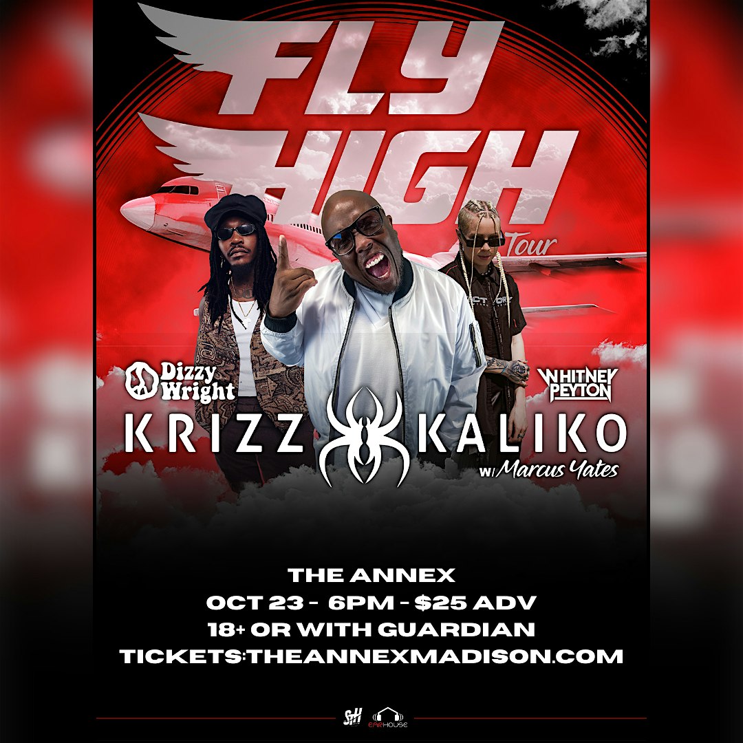 Krizz Kalico, Dizzy Wright, Whitney Peyton – Madison, WI