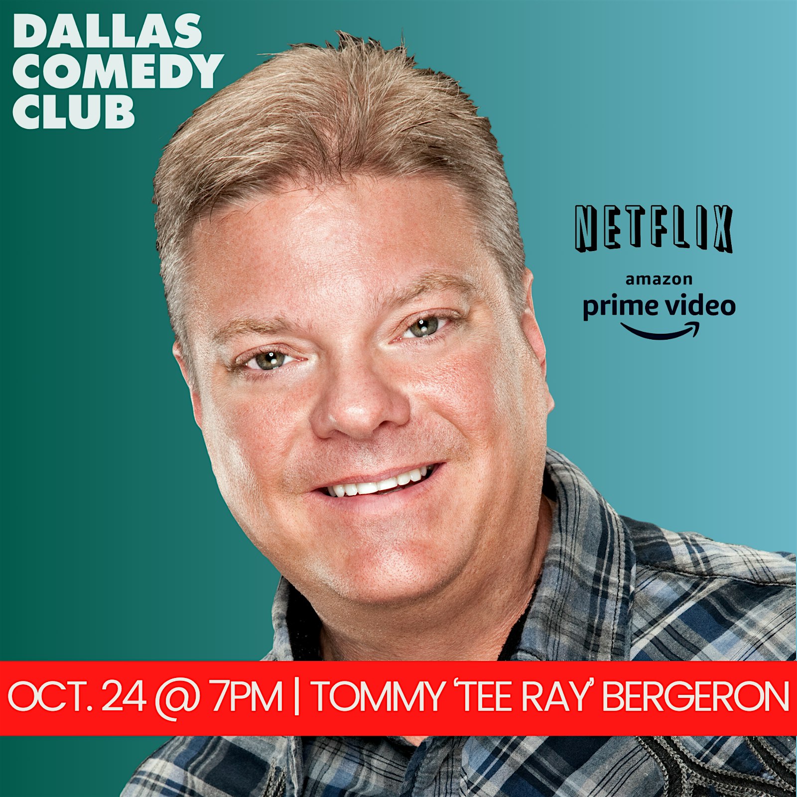 Dallas Comedy Club Presents: TOMMY ‘TEE RAY’ BERGERON – Dallas, TX