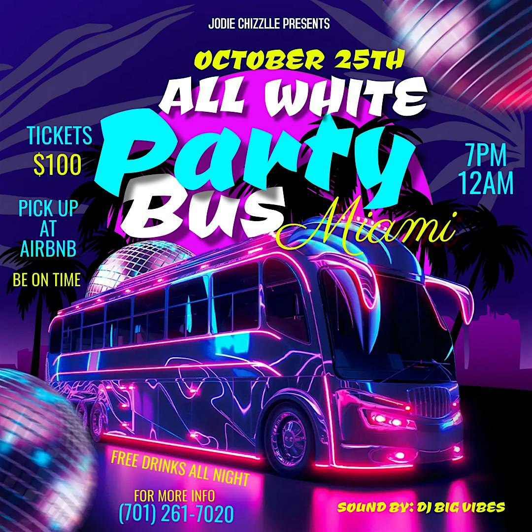 ALL WHITE PARTY BUS – Miami, FL