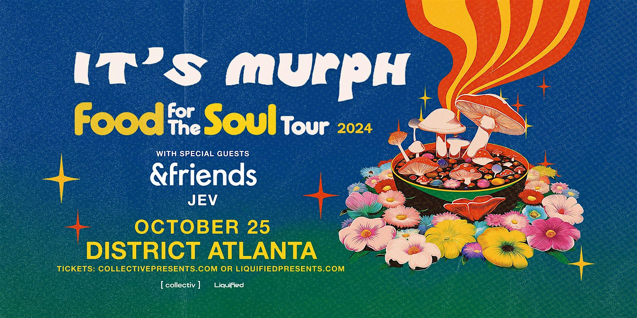 IT’S MURPH w/ & FRIENDS | 10.25.24 | District Atlanta – Atlanta, GA