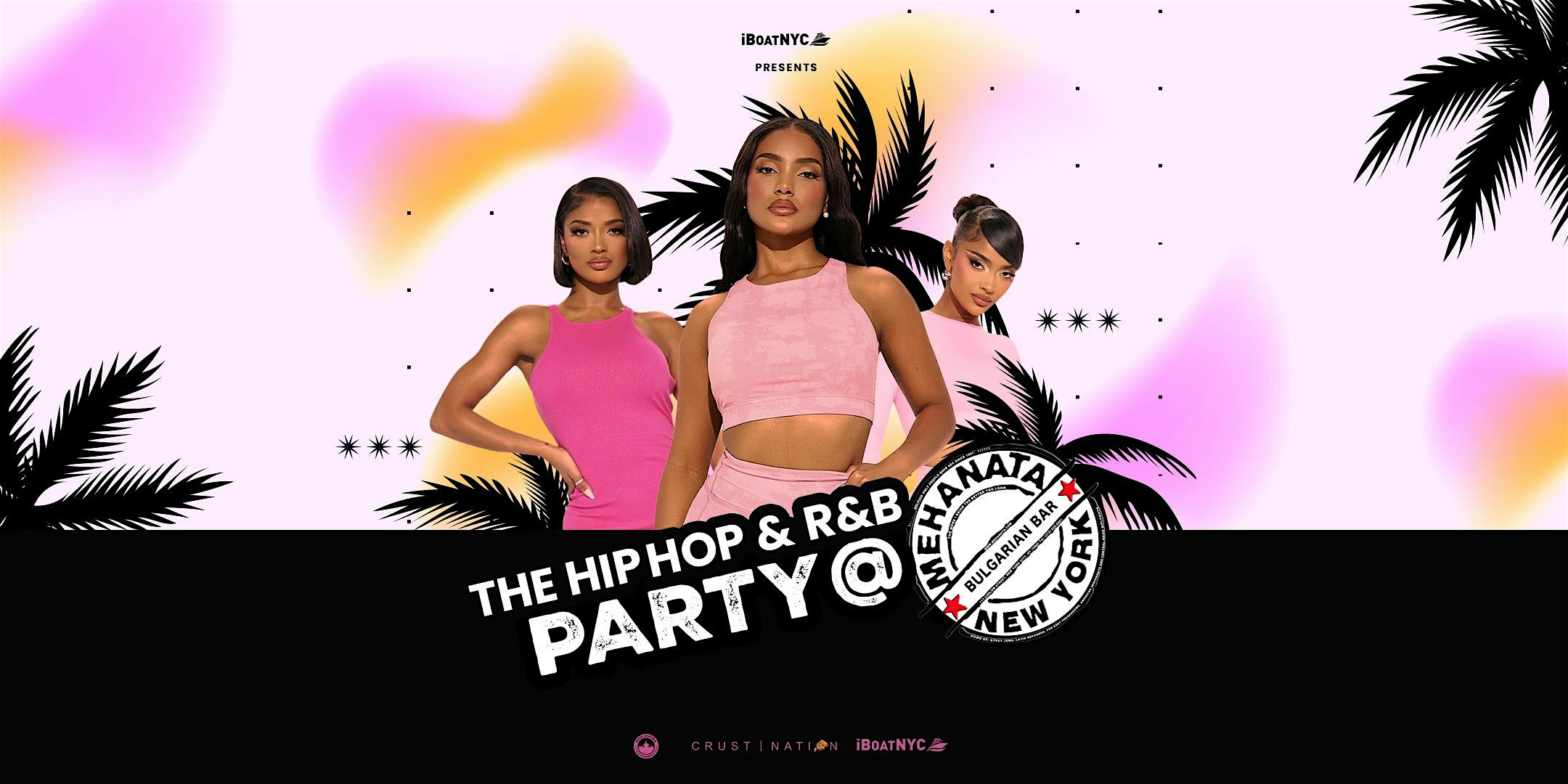 The Hip-Hop & R&B Party at Mehanata Lounge | 18+ (Lower East Side NYC) – New York, NY