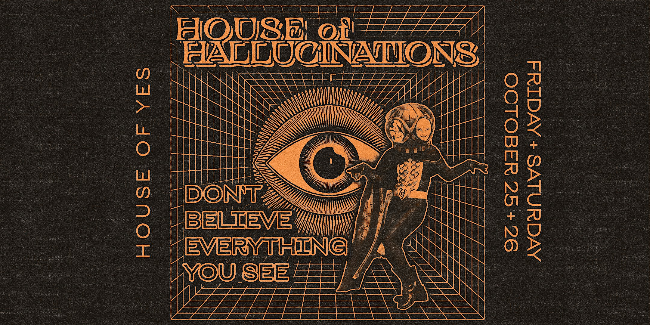 House of Hallucinations • Halloween Weekend! – Brooklyn, NY