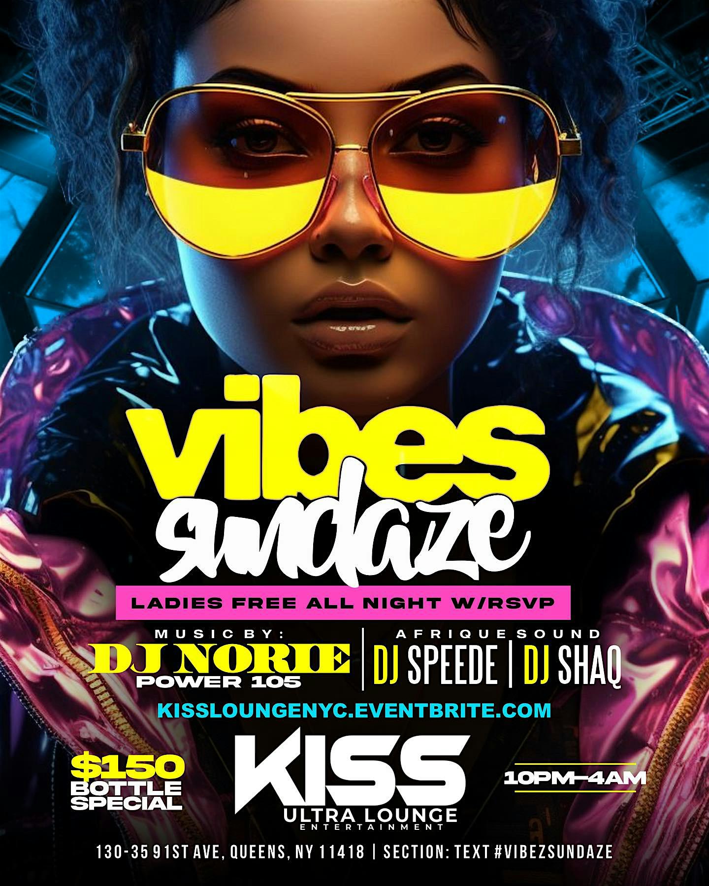 Vybz up Sundays at Kiss Lounge – Queens, NY