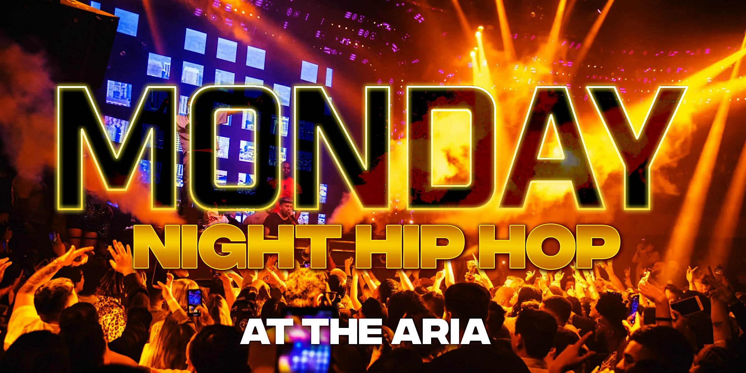 MONDAY FREE ENTRY @ ARIA’S HIP HOP CLUB – Las Vegas, NV