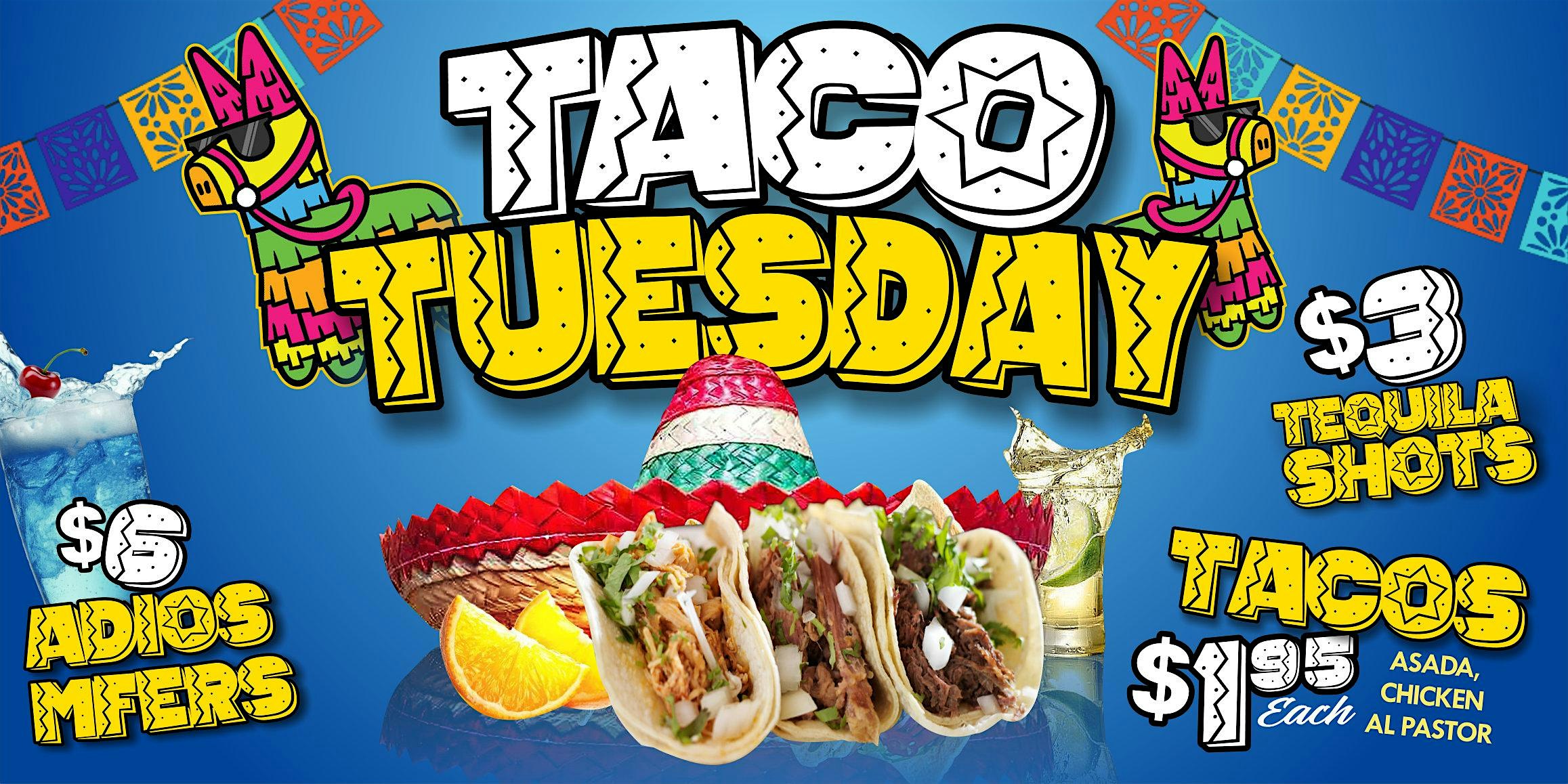 TACOS & TEQUILA TUESDAYS – Upland, CA