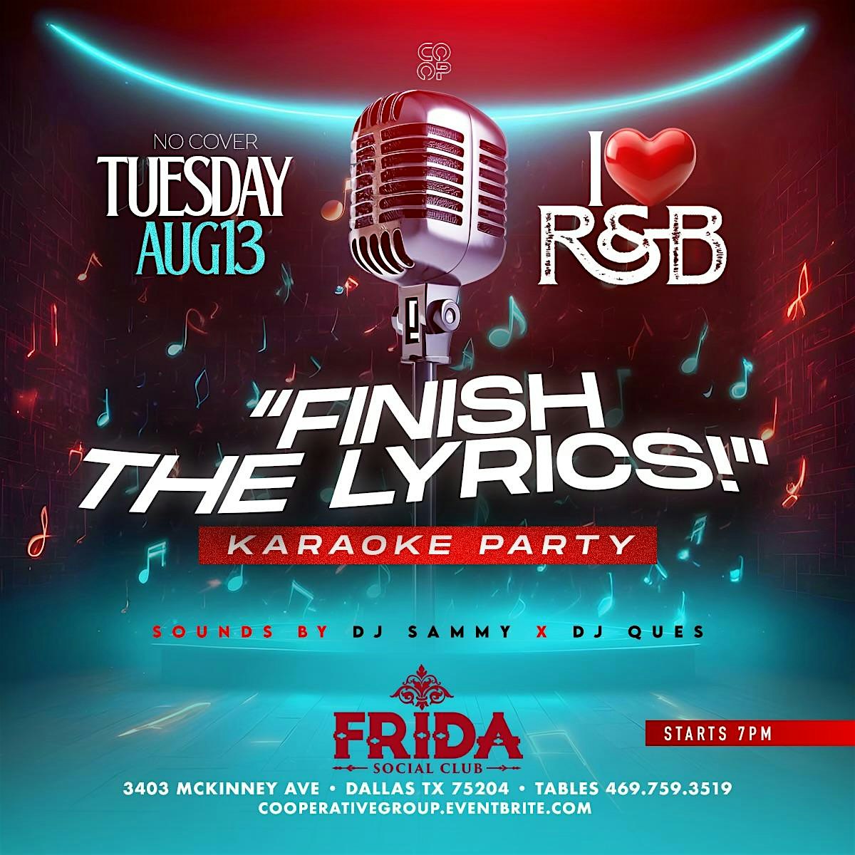 “Finish The Lyrics” Karaoke Party Party Tuesday at Frida Social Club – Dallas, TX