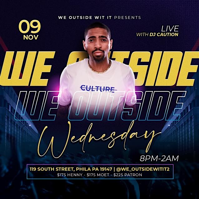 We Outside Wednesdays – Philadelphia, PA