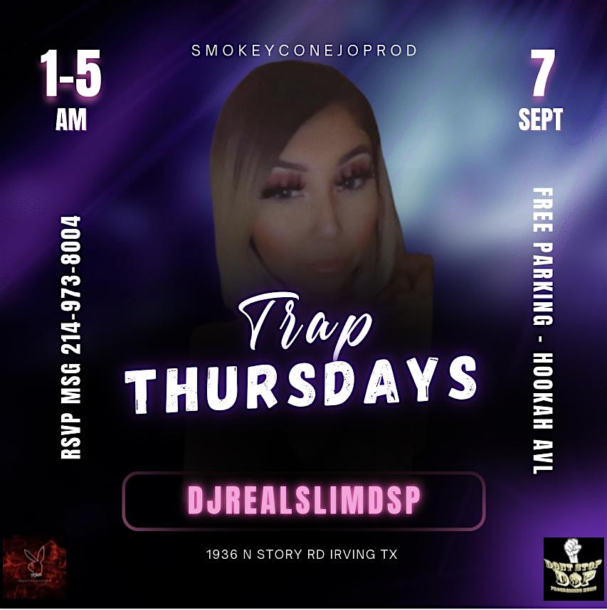 Trap thursdays – Irving, TX