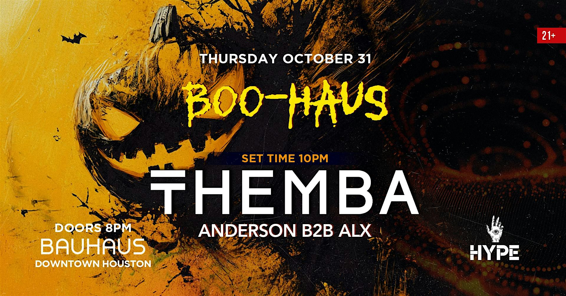 BOO-Haus: THEMBA @ Bauhaus Houston – Houston, TX