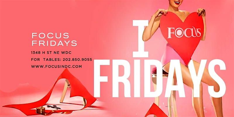 Focus Fridays – Washington, DC