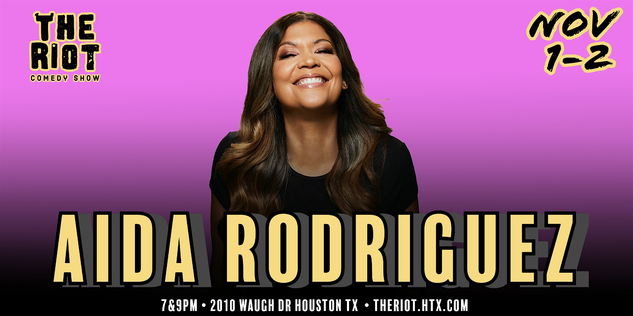 Aida Rodriguez Headlines The Riot Comedy Club (Netflix, HBO) – Houston, TX