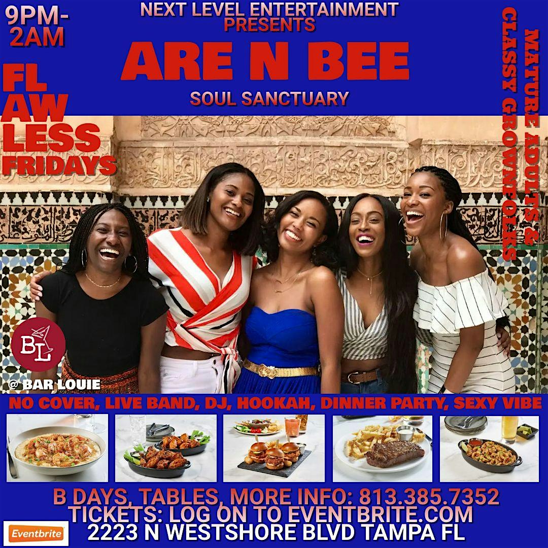 ARE N BEE SOUL SANCTUARY: flawless fridays VIP TABLE ONLY RSVP – Tampa, FL