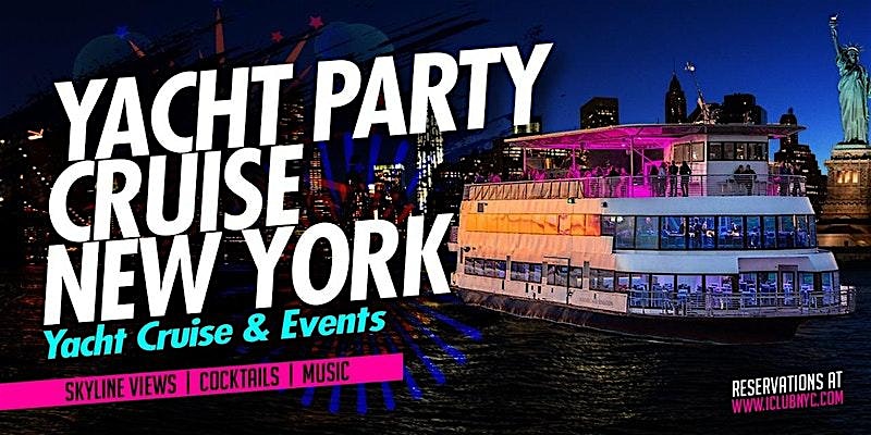 11/2 THE NYC YACHT PARTY CRUISE |Views of Statue of Liberty & skyline – New York, NY