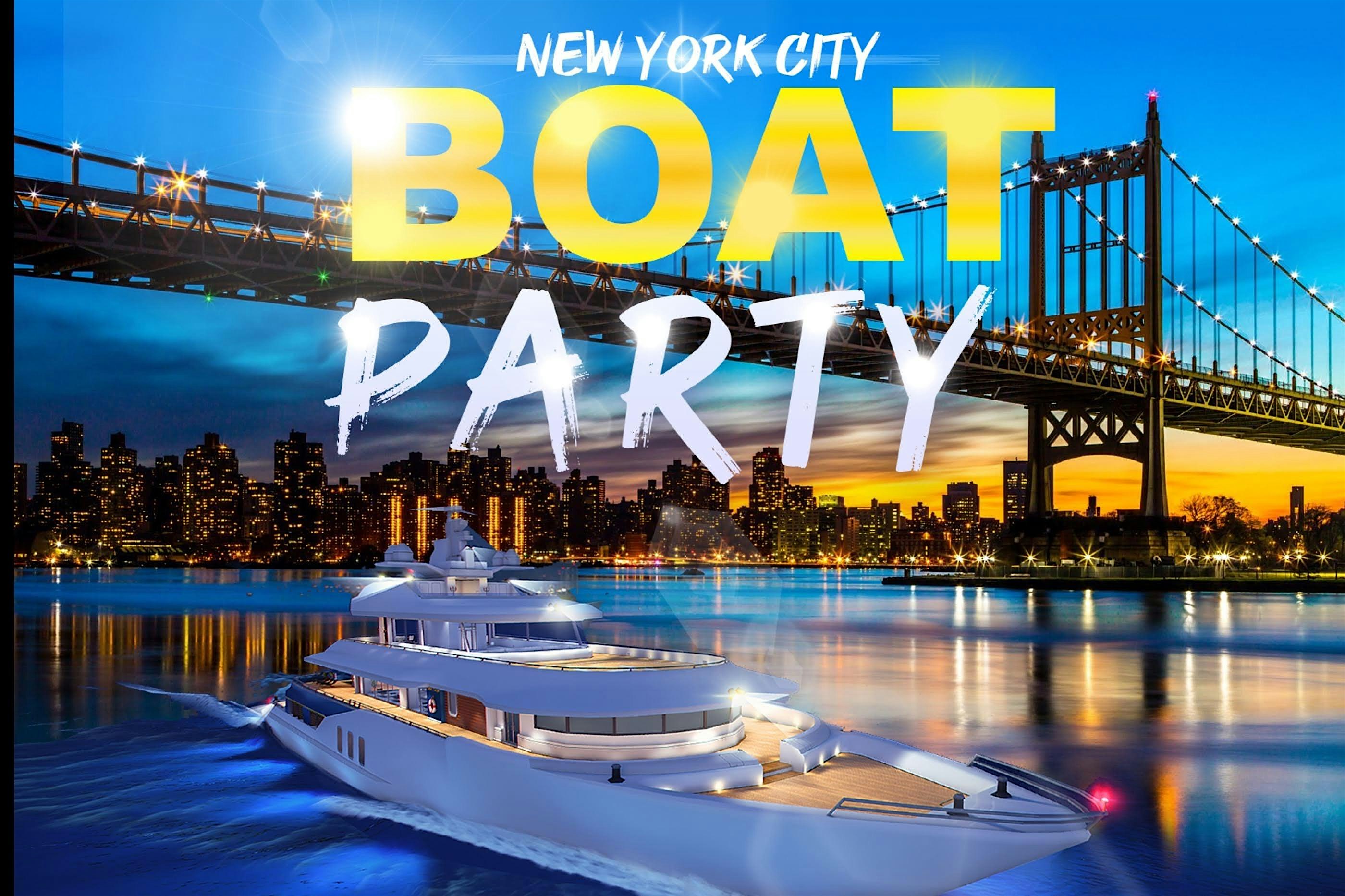 NYC BOAT PARTY CRUISE| NYC EXPERIENCE – New York, NY