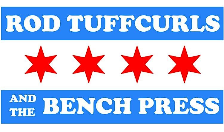 Rod Tuffcurls & the Bench Press – FRONT STAGE – Merrionette Park, IL