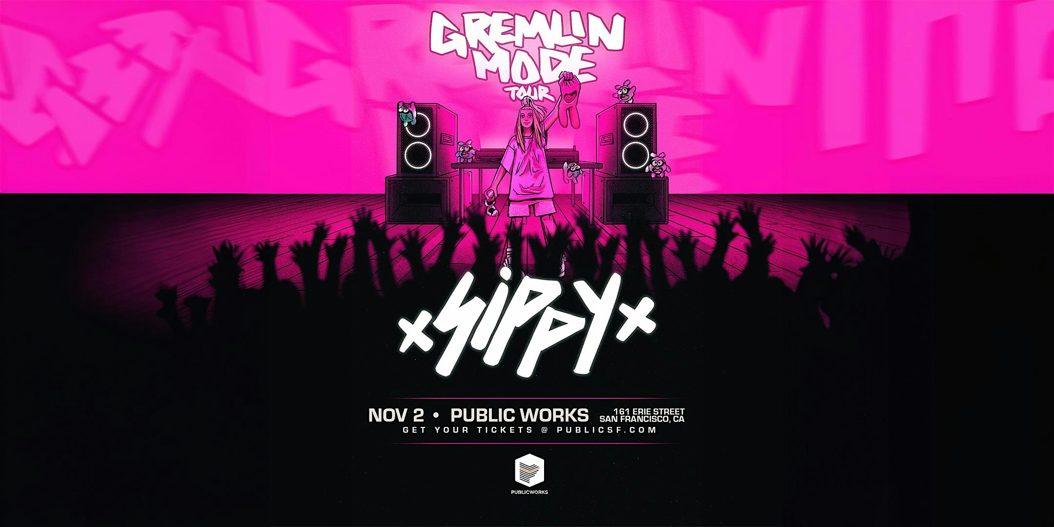 Public Works presents: Sippy – San Francisco, CA