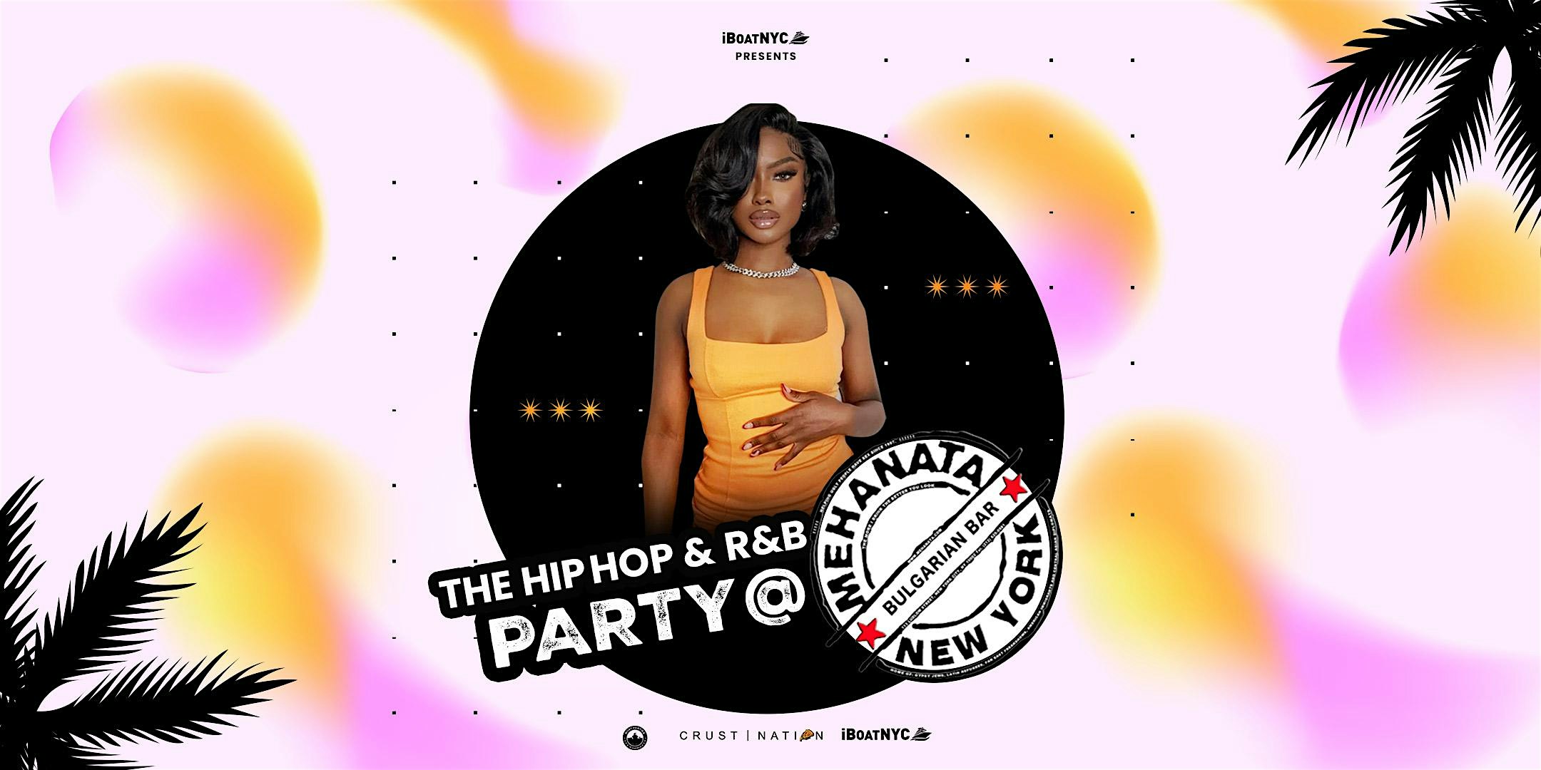 The Hip-Hop & R&B Party at Mehanata Lounge | 18+ (Lower East Side NYC) – New York, NY