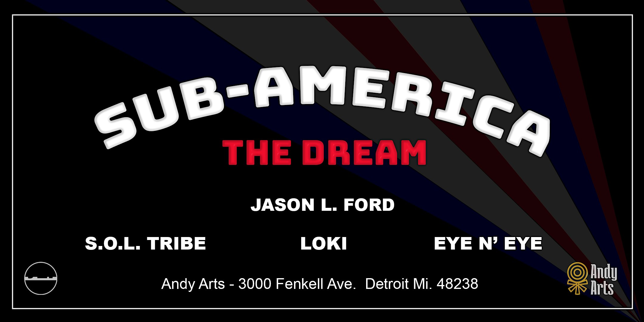 Sub-America! The Dream *** LIMITED PRE-SALE*** – Detroit, MI