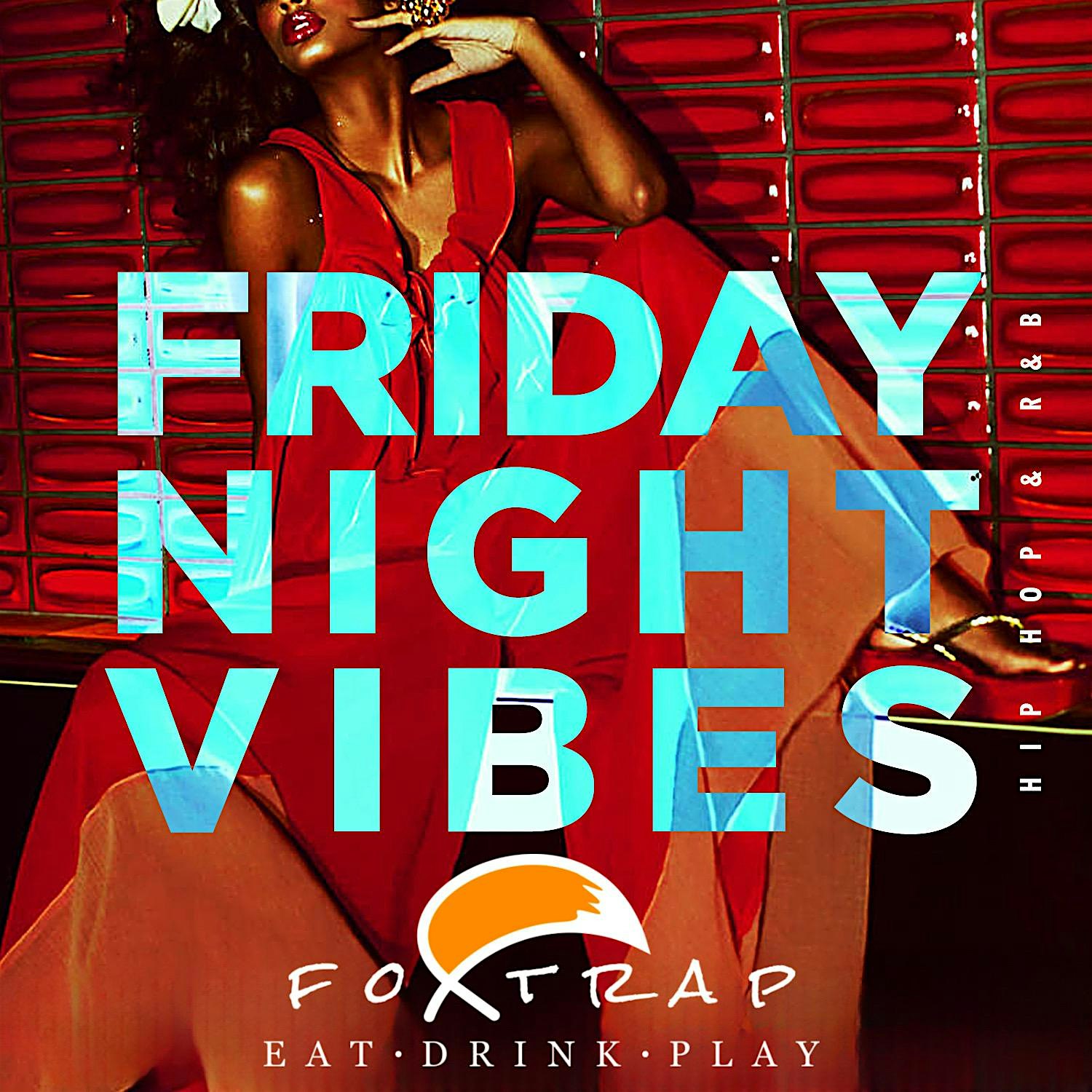 Friday Vibes @ The Fox Trap |Lunch | Happy Hour | Hookah | Pool Tables – Houston, TX