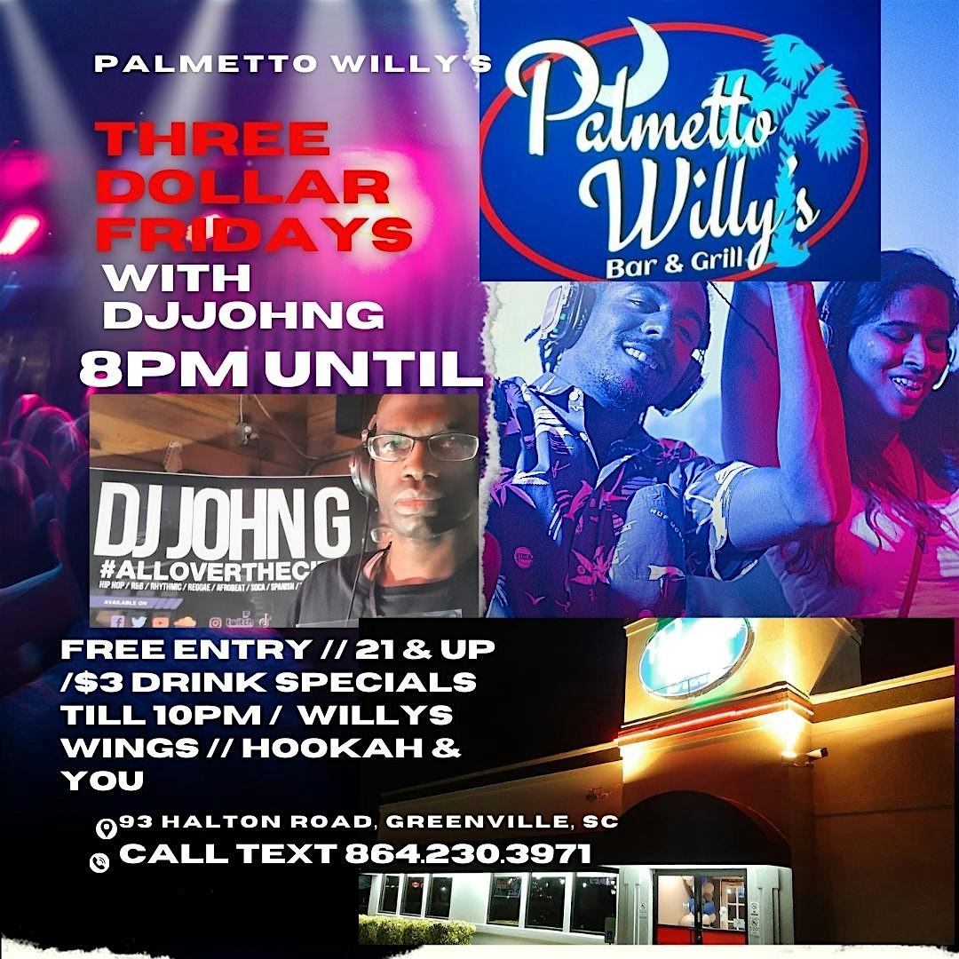 DJJOHNG IN THE MIX FRIDAY NIGHT AT PALMETTO WILLY’S GREENVILLE, SC – Greenville, SC