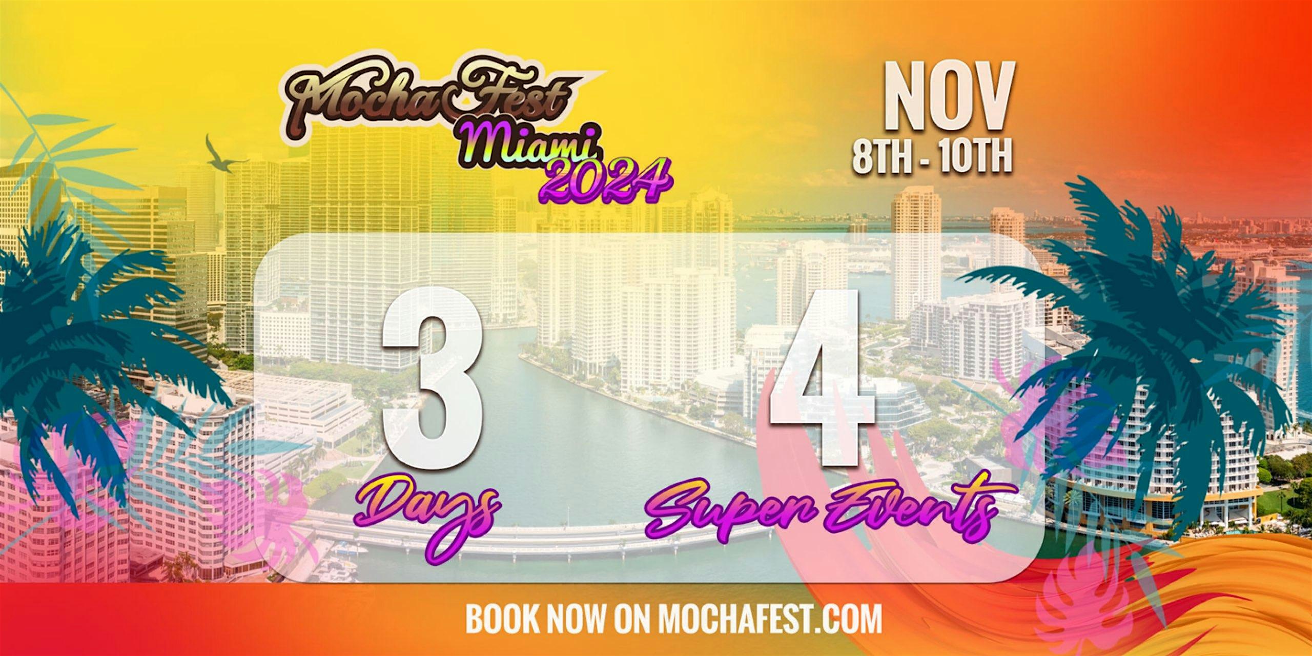 MOCHA FEST MIAMI 2024 – Miami Beach, FL