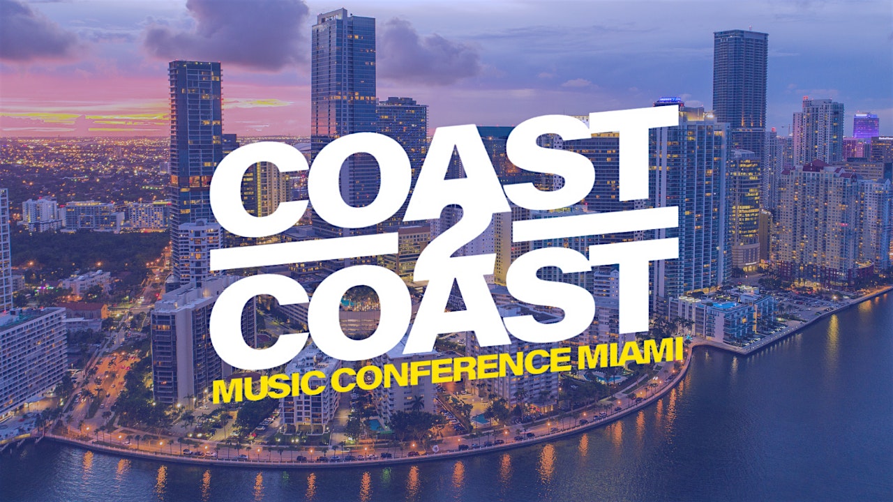 2024 Coast 2 Coast Music Conference – Miami, FL