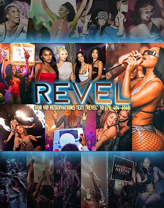 Club Revel Atlanta ! All Pretty Girls Love The Hottest Party in Atlanta! – Atlanta, GA