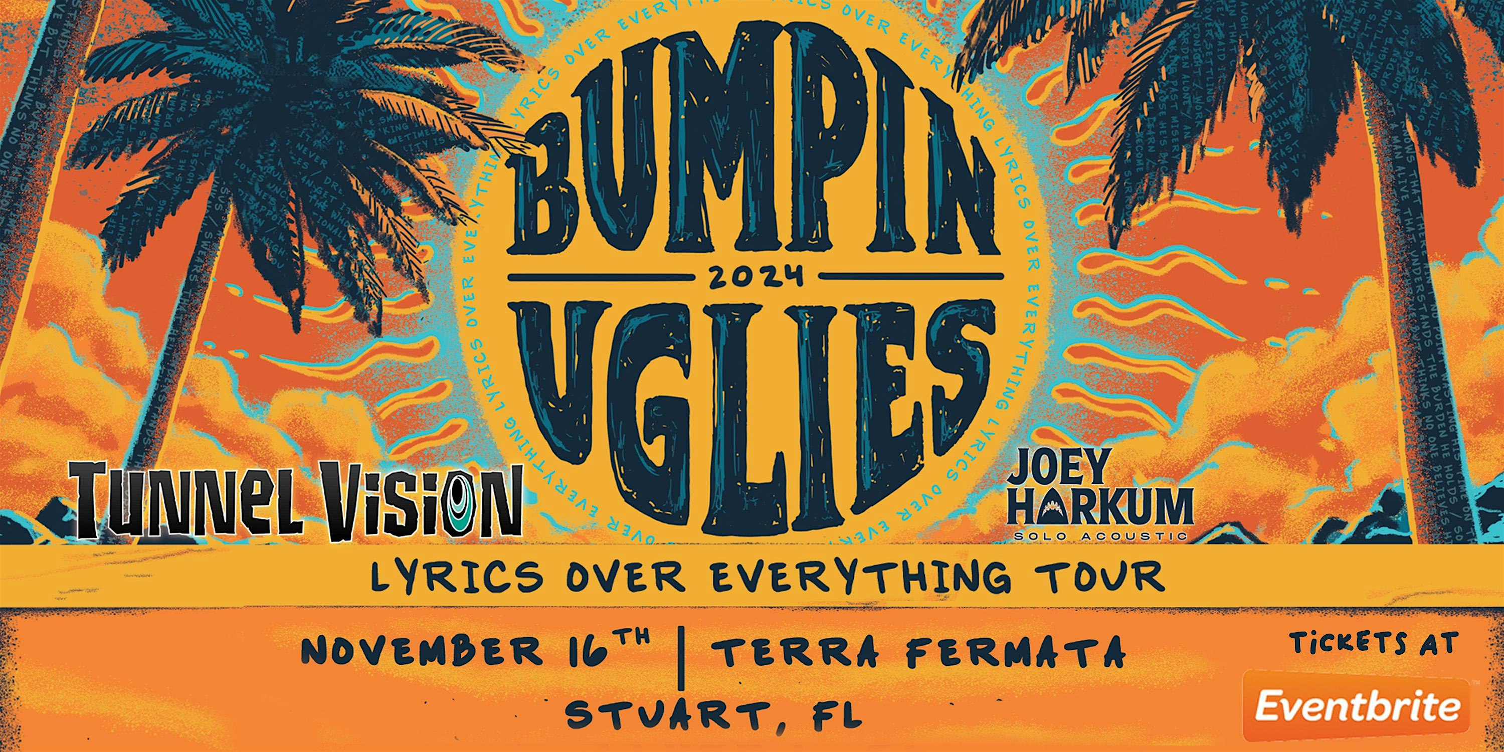 BUMPIN UGLIES ‘Lyrics Over Everything’ Tour – Stuart – Stuart, FL