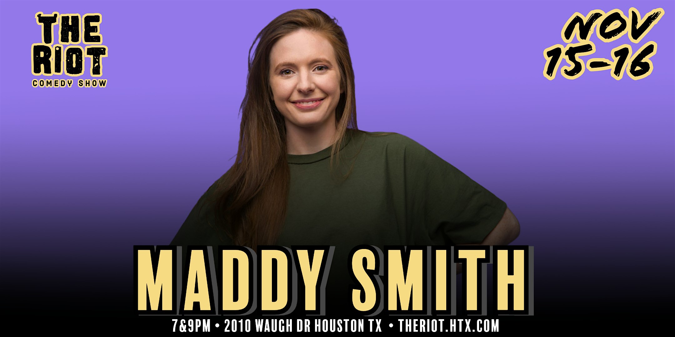 The Riot Comedy Club Presents Headliner Maddy Smith – Houston, TX