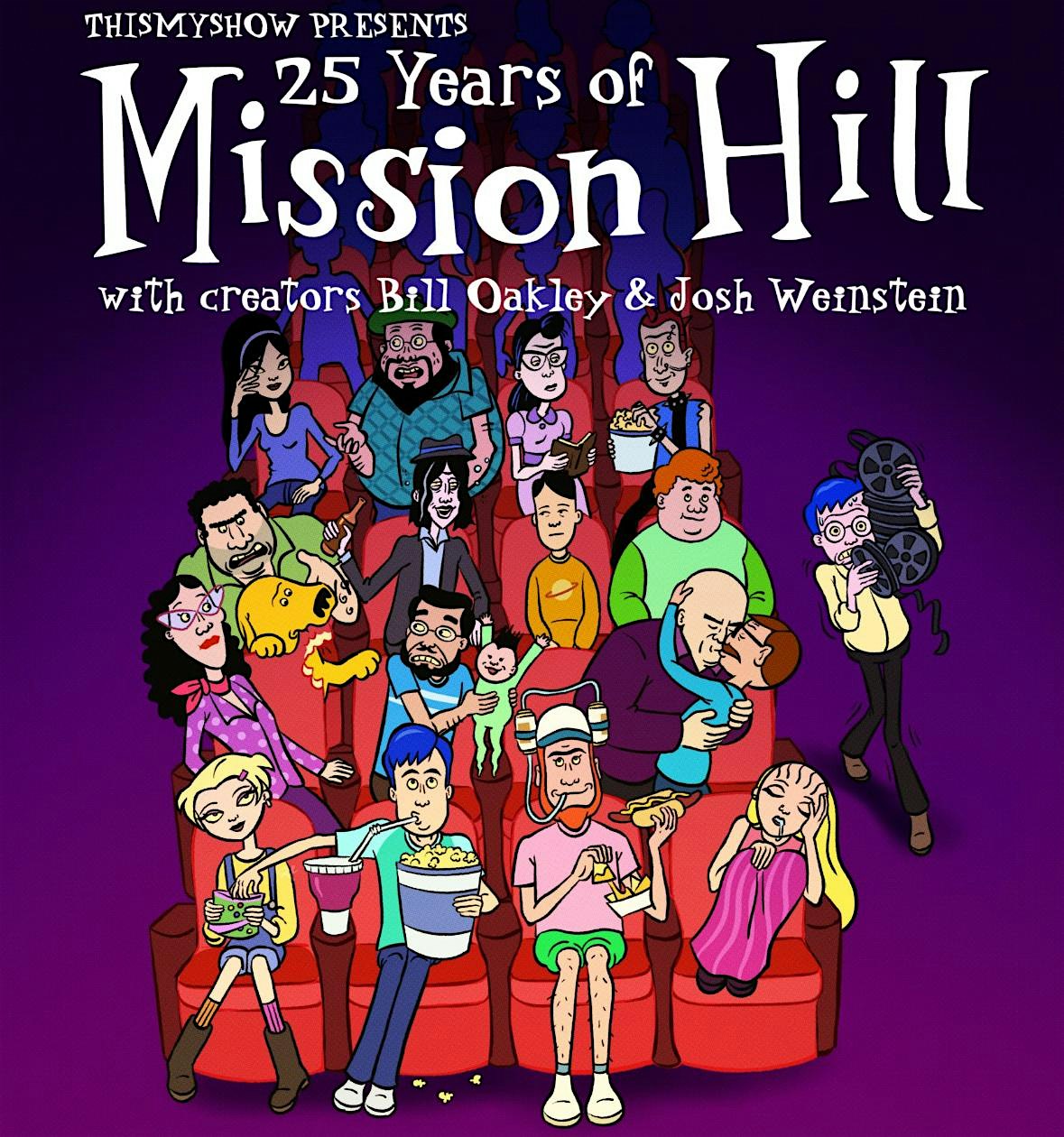 25 YEARS OF MISSION HILL with Bill Oakley and Josh Weinstein – Hamtramck, MI