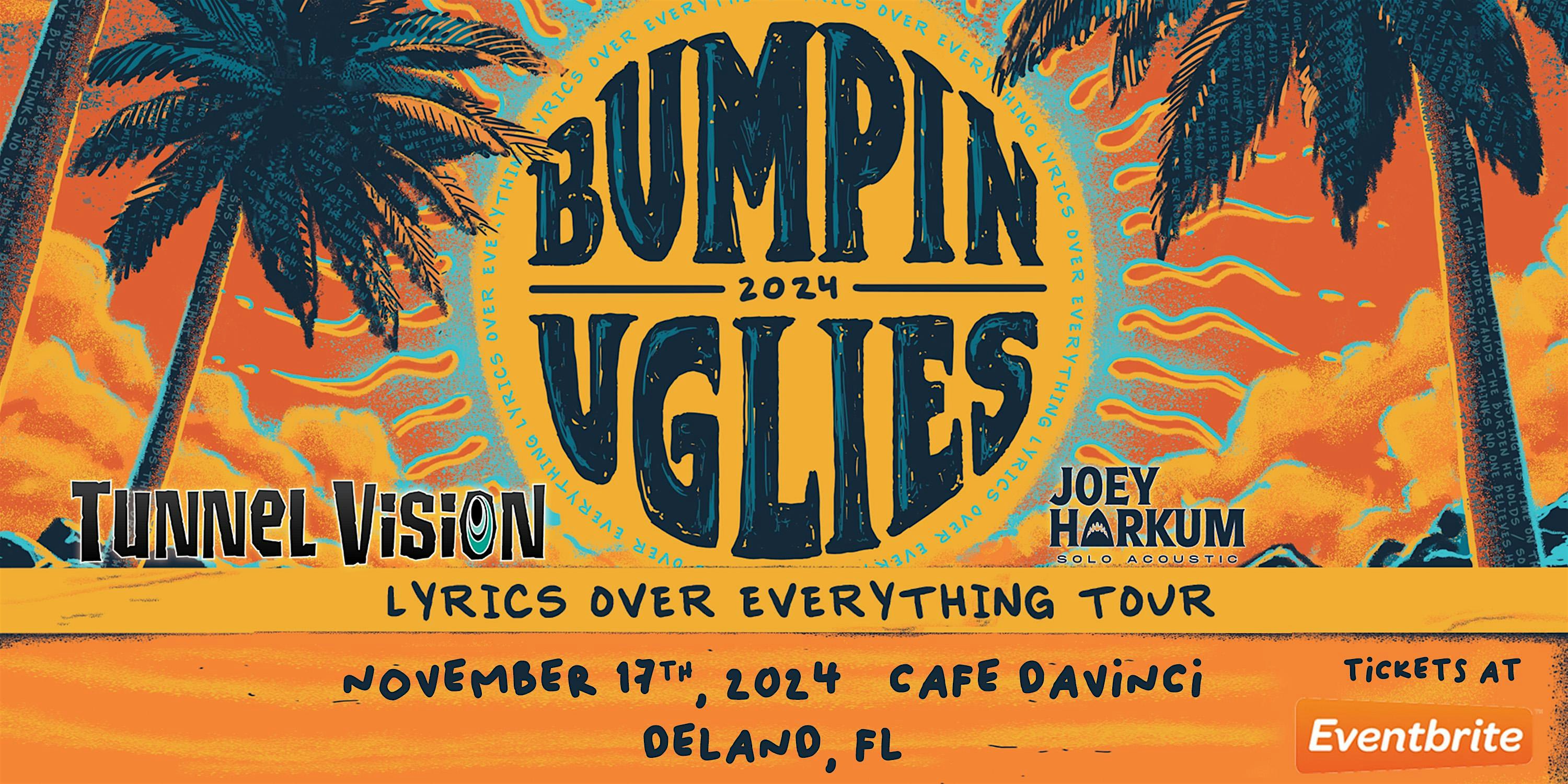 BUMPIN UGLIES ‘Lyrics Over Everything’ Tour – DELAND – DeLand, FL